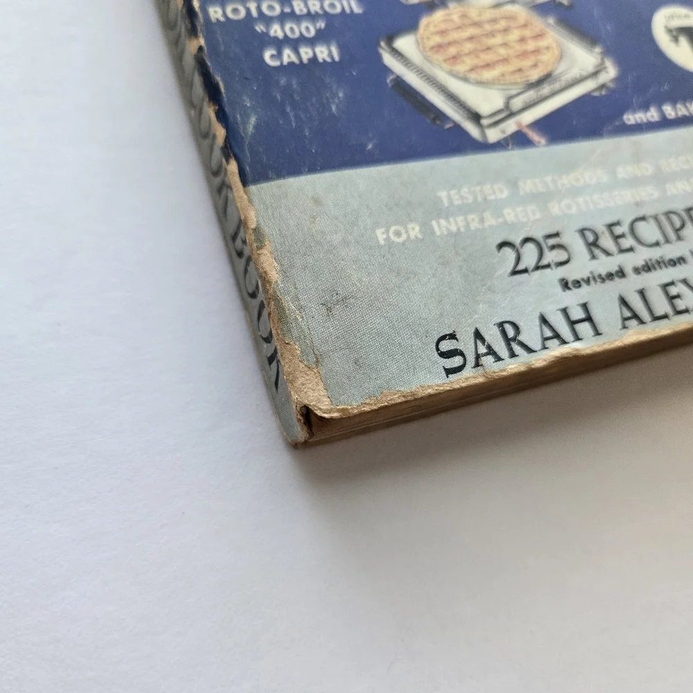 MR & MRS ROTO-BROIL COOKBOOK Sarah Alexander 1955 Revised Rotisserie Recipes